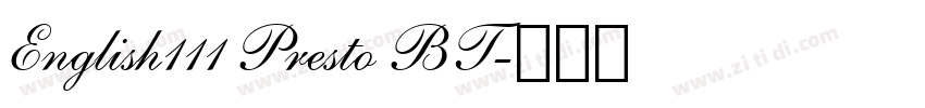 English111 Presto BT字体转换 English111 Presto BT字体转换